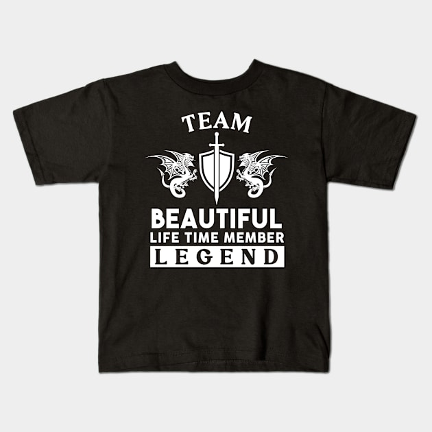 Beautiful Name T Shirt - Beautiful Life Time Member Legend Gift Item Tee Kids T-Shirt by unendurableslemp118